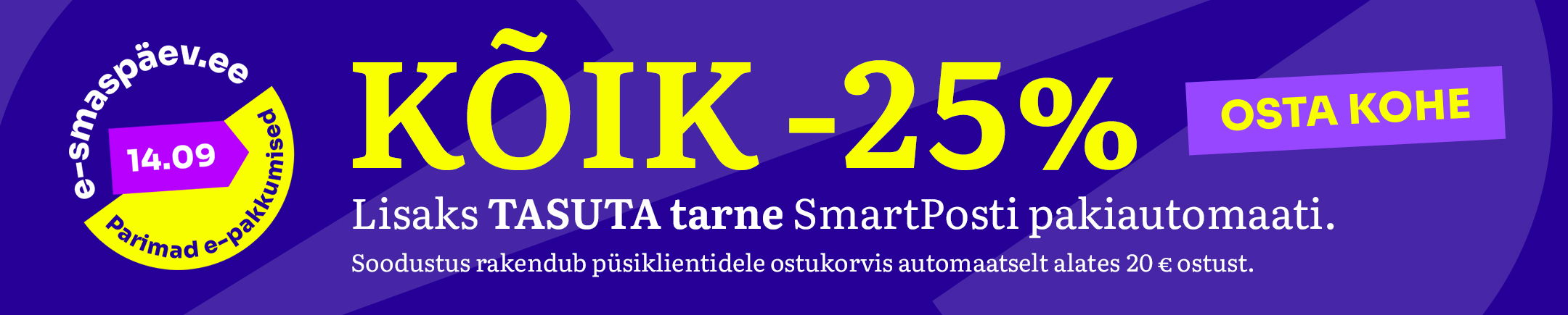Põhipood - -25%, EST - KASUTADA